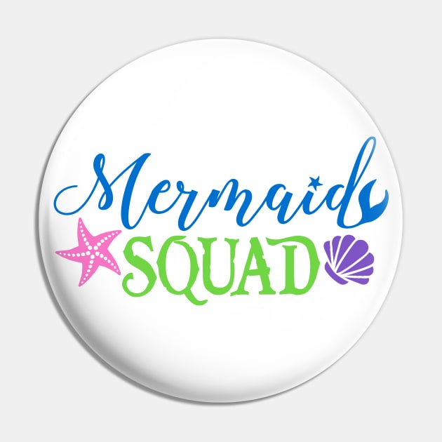 Mermaid Squad Pin by DavesTees