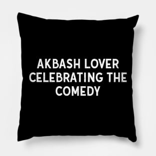 Akbash Lover Celebrating the Comedy Pillow