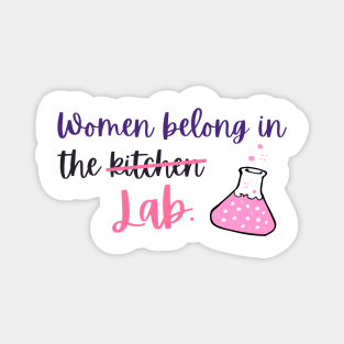 Women belong to Laboratory Magnet