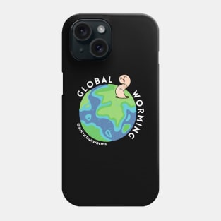 Global Worming Phone Case