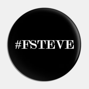 #FSTEVE Shirt Pin