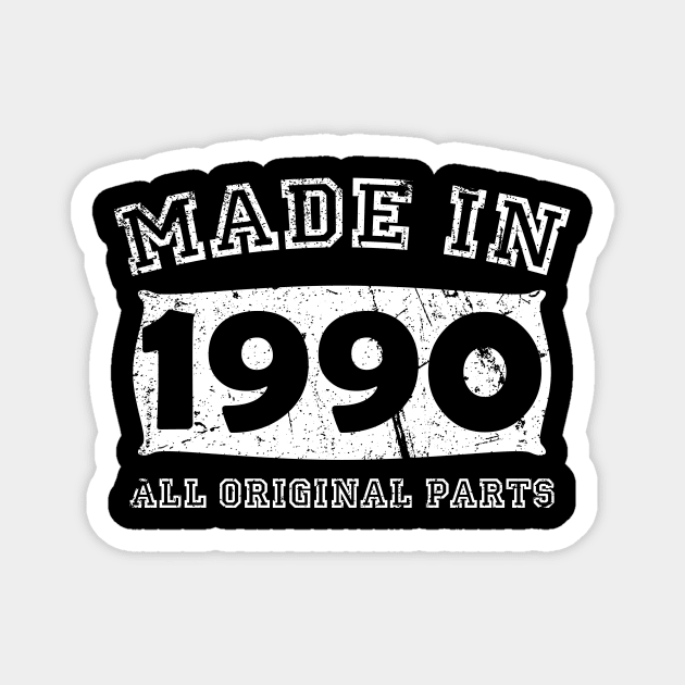 Made 1990 Original Parts Birthday Gifts distressed Magnet by star trek fanart and more