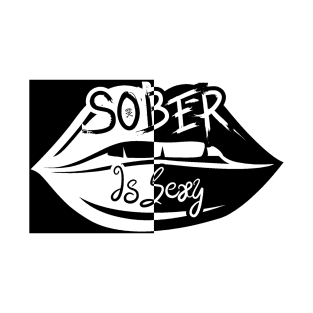 Sober Is Sexy (II) T-Shirt