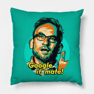 Google It, Mate Pillow