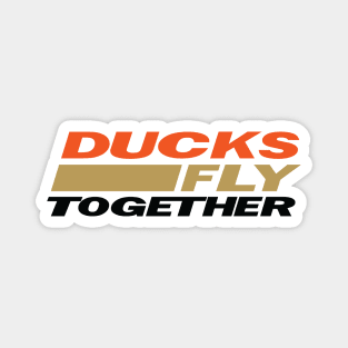 Ducks Fly Together Magnet