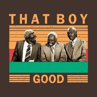 Retro - That boy good T-Shirt