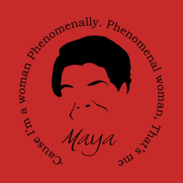 Maya Angelou Phenomenal Woman by PoetandChef