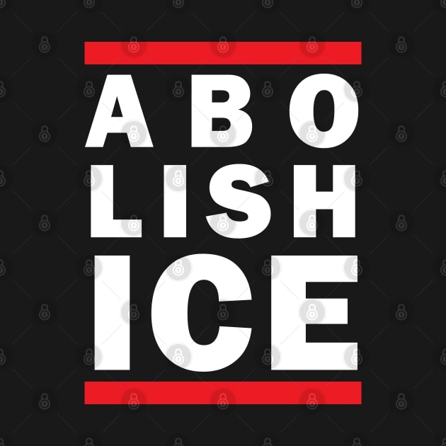 ABOLISH ICE by LaBearDod