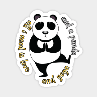 All I Need Is Love And Yoga And A Panda Magnet