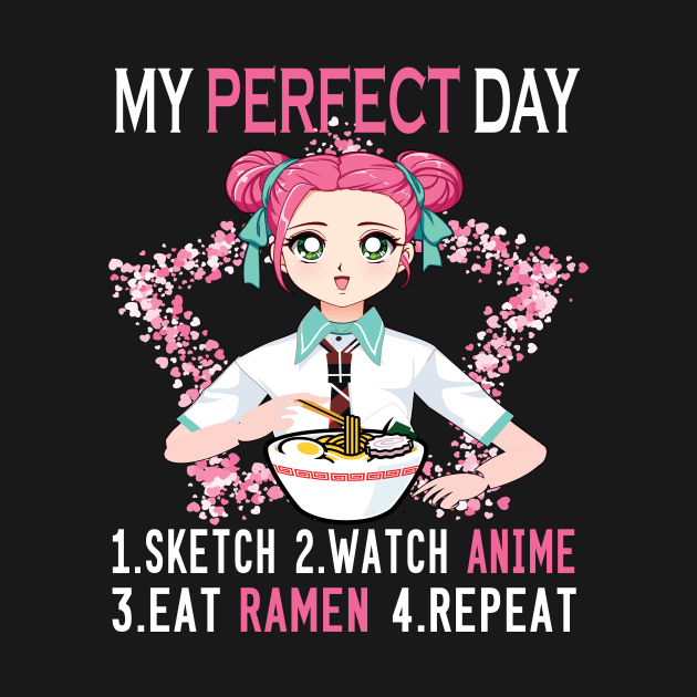 My perfect day sketch watch anime eat ramen repeat..Anime lovers gift by DODG99