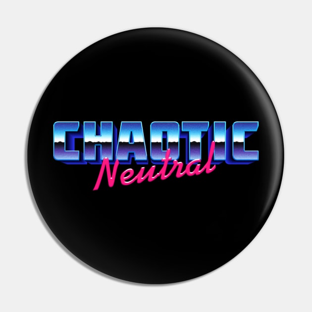 Chaotic Neutral 80s Vibes Pin by DigitalCleo