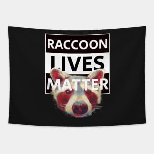 Raccoon t shirt because raccoon Lives Matter Tee Tapestry