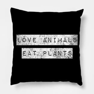 Love Animals Eat Plants Pillow