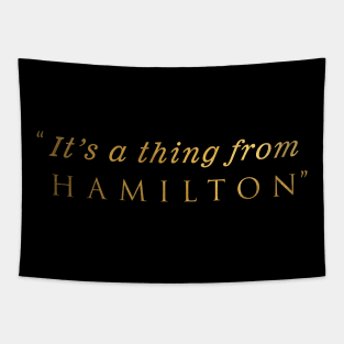 It's a thing from Hamilton Tapestry