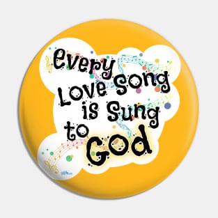 Every Love Song Pin