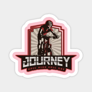 Journey Epic ride epic day for bike lovers Magnet