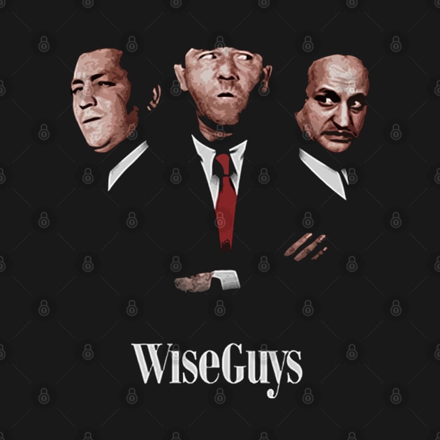 Wiseguys || Three Stooges by Fijakilsa