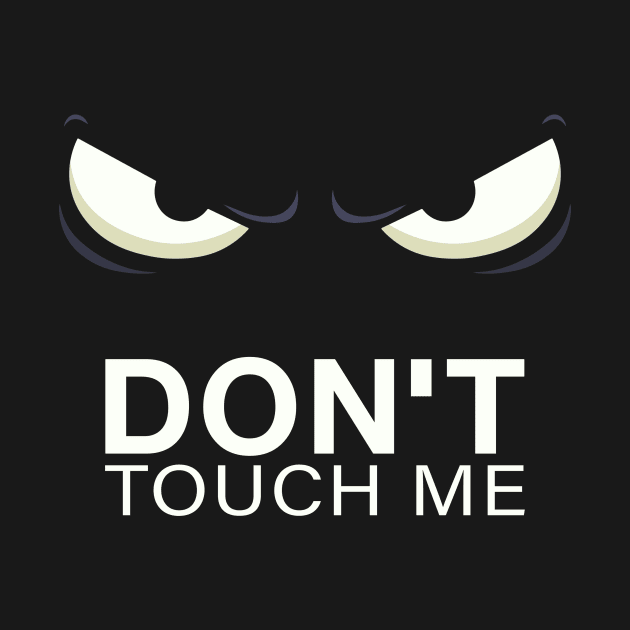 Evil Eye Don't Touch Me by Tobias Store