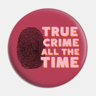 True crime all the time Pin