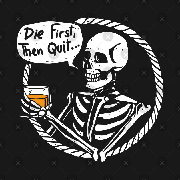 die first then quit for army soldiers vintage skull by A Comic Wizard