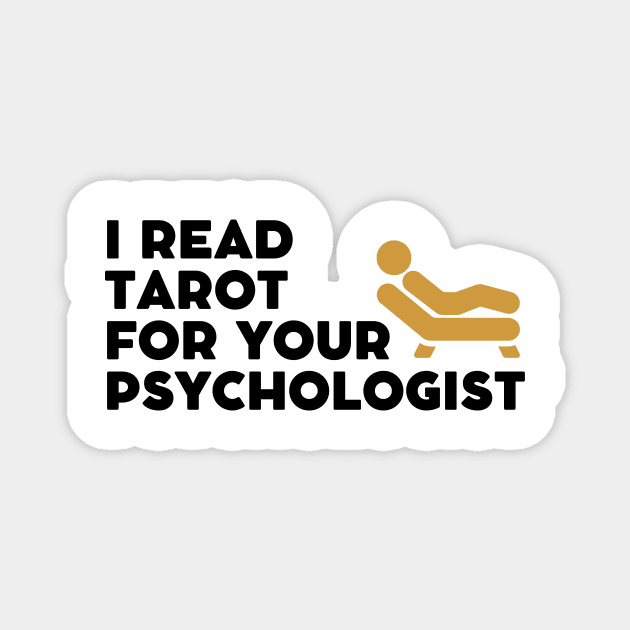 I read tarot card for your psychologist Magnet by moonlobster