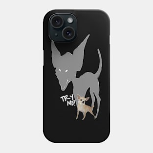 Fear The Chihuahua, Funny Dog T-shirt Phone Case