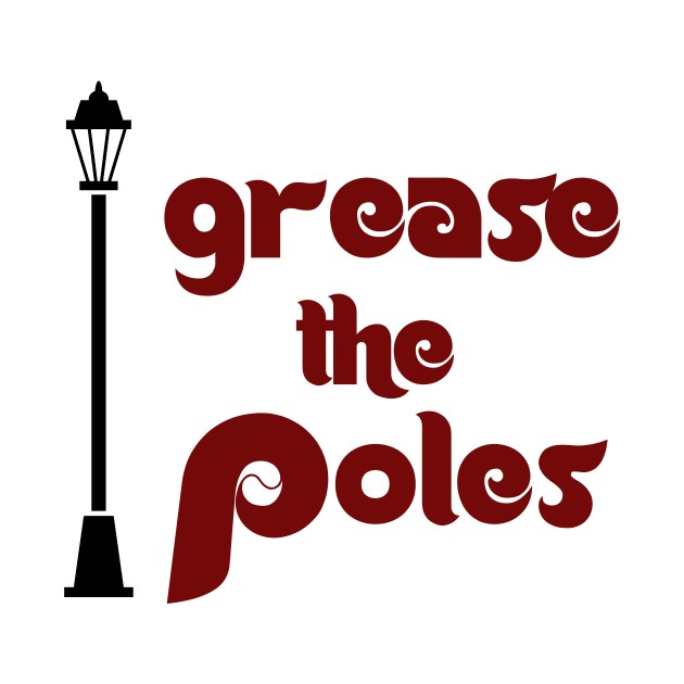 Retro Grease the Poles Phillies World Series by Mix Master Repeat