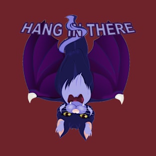 Hang in There T-Shirt