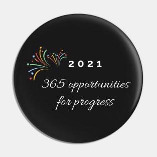 2021, 365 opportunities for progress Pin