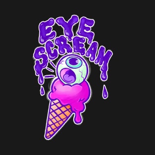 EYE SCREAM T-Shirt