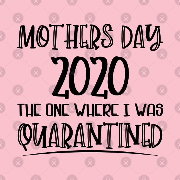 Mothers Day 2020 Quarantined by SrboShop