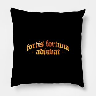 Fortis Fortuna Adiuvat - Fortune Favors the Brave Pillow