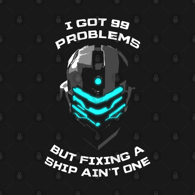 Isaac Clarke Helmet - 99 Problems by Power Up Prints