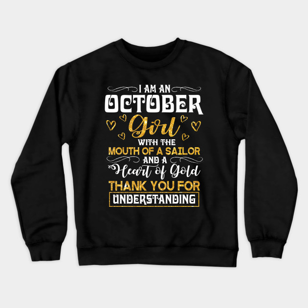 Birthday Gift for Mother Women Sweatshirt The Best Moms are Born in October