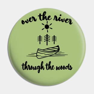 Over the River and Through the Woods Pin