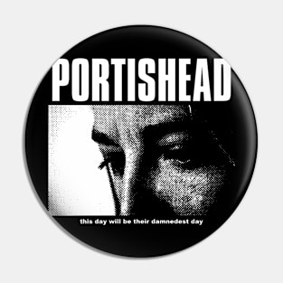 Portishead - This day will be their damnedest you Pin