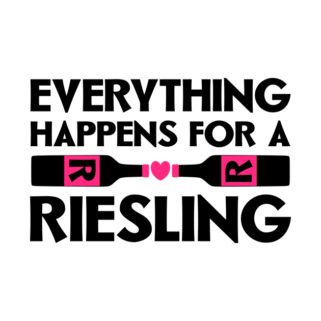 Everything Happens for a Riesling by colorsplash