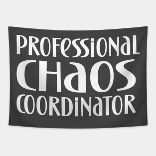 Professional chaos coordinator funny gift Tapestry