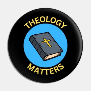 Theology Matters | Christian Pin