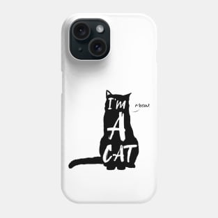 I'm a cat DARK Phone Case