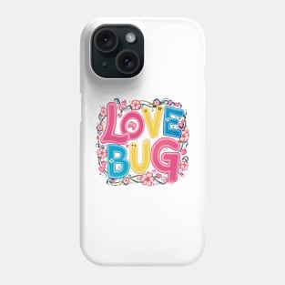 Lovebug Phone Case