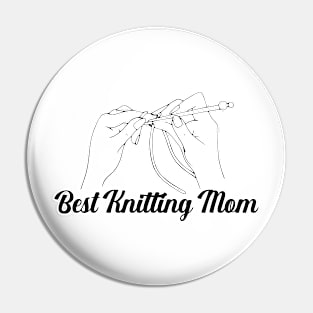 Best Knitting Mom Ever Pin