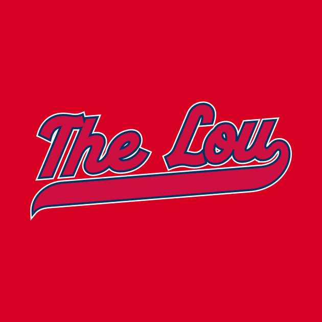 St. Louis 'The Lou' Script Baseball Fan Shirt – Must-Have for Missouri Sports Fans by CC0hort