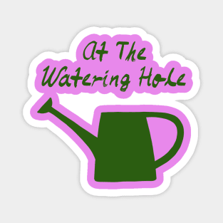 Watering Hole, Watering Can, Garden T-Shirt, Gardening Gift, Gardening Present, Allotment Gift Magnet