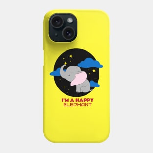 I'm A Happy Elephant | Cute Baby Phone Case