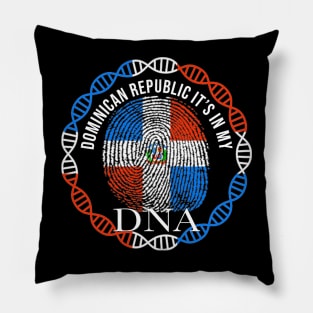 Dominican Republic Its In My DNA - Gift for Dominican From Dominican Republic Pillow