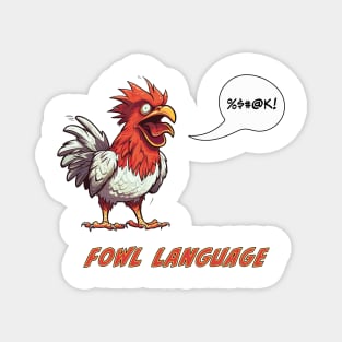 Fowl Language Magnet