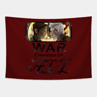 War Changes Us All (Black Font) Tapestry