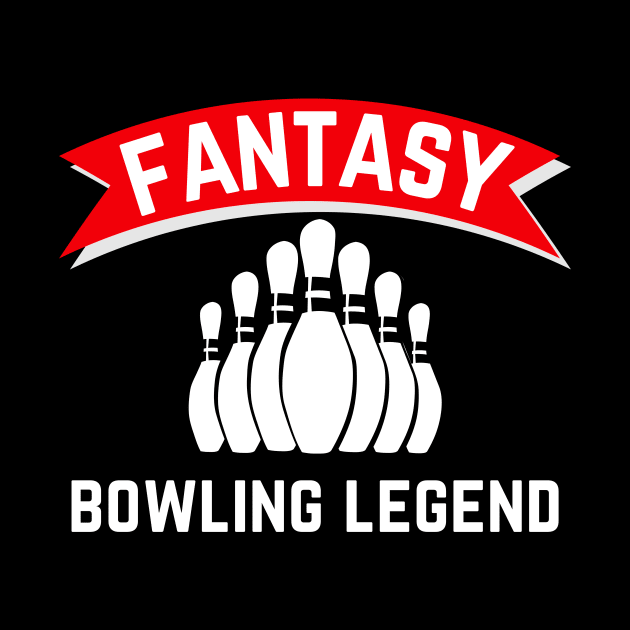 Fantasy Bowling Legend by NICHE&NICHE