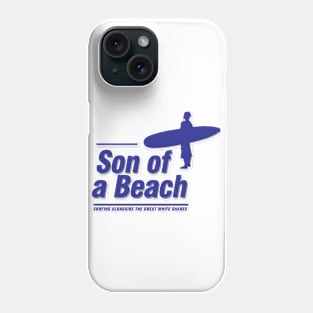 Son of a Beach Phone Case